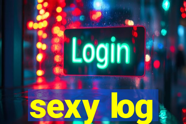 sexy log