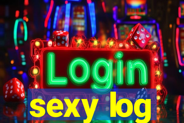 sexy log