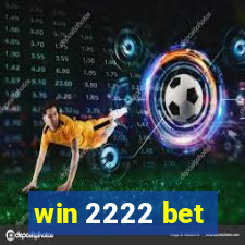 win 2222 bet