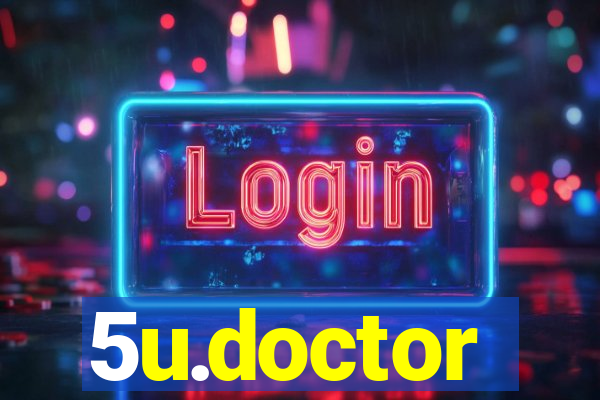 5u.doctor