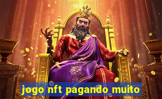 jogo nft pagando muito