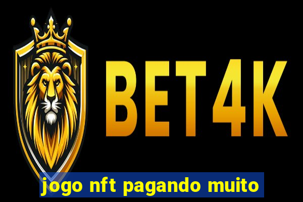 jogo nft pagando muito