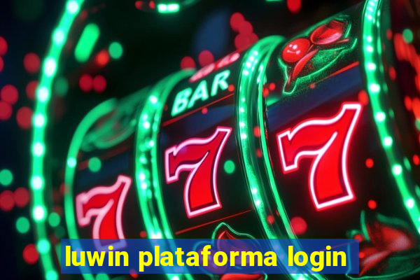 luwin plataforma login