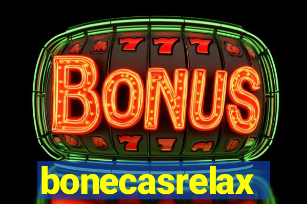 bonecasrelax