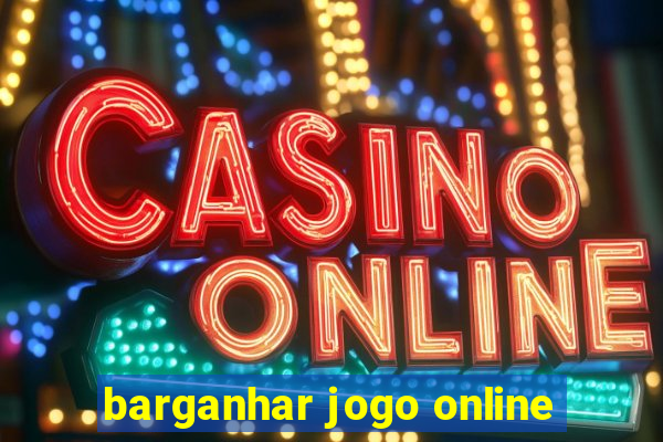 barganhar jogo online