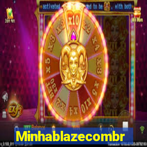 Minhablazecombr