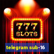 telegram sub-16