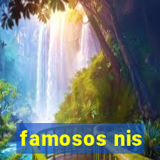 famosos nis