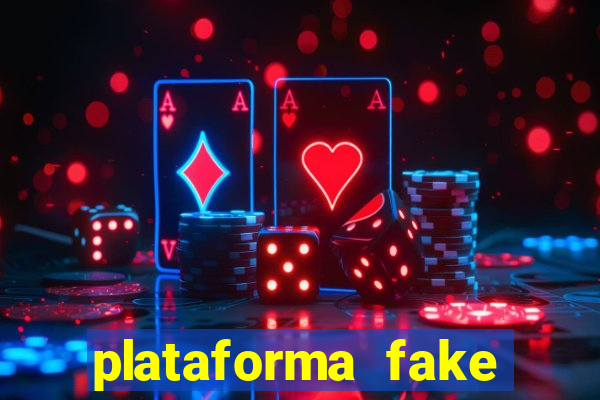 plataforma fake para jogar