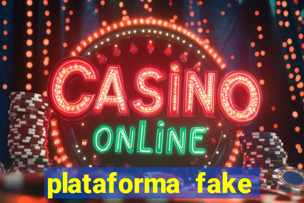 plataforma fake para jogar