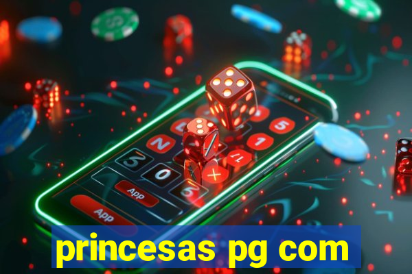 princesas pg com