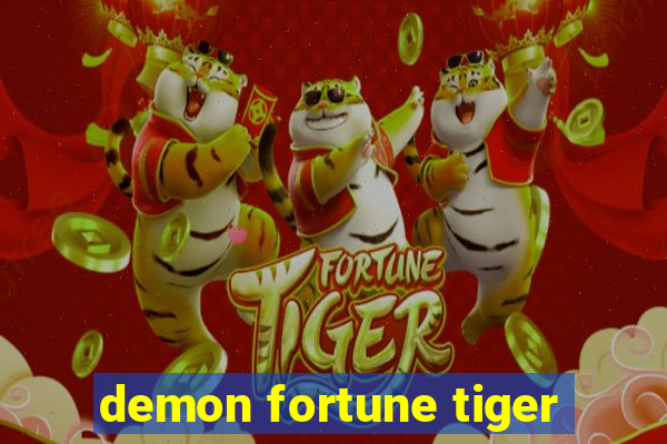 demon fortune tiger