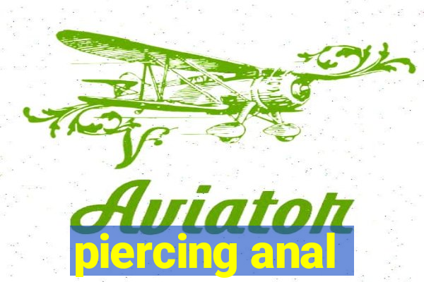 piercing anal