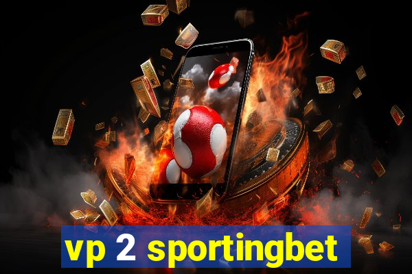 vp 2 sportingbet