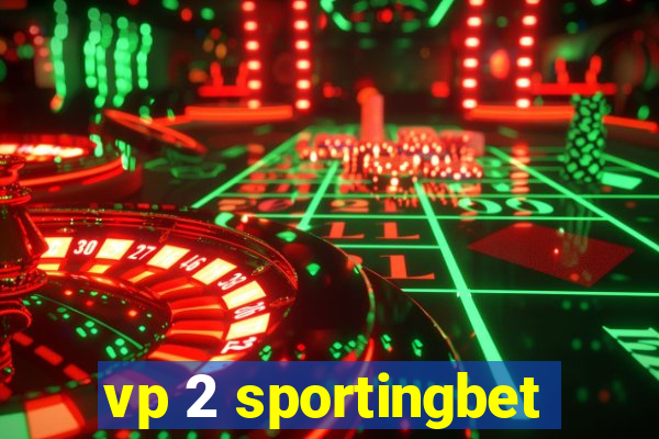 vp 2 sportingbet