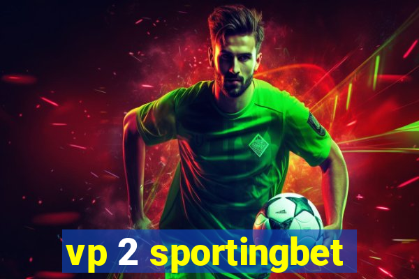 vp 2 sportingbet