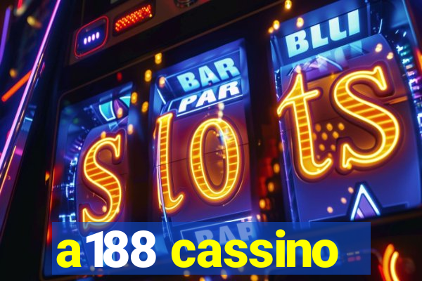 a188 cassino