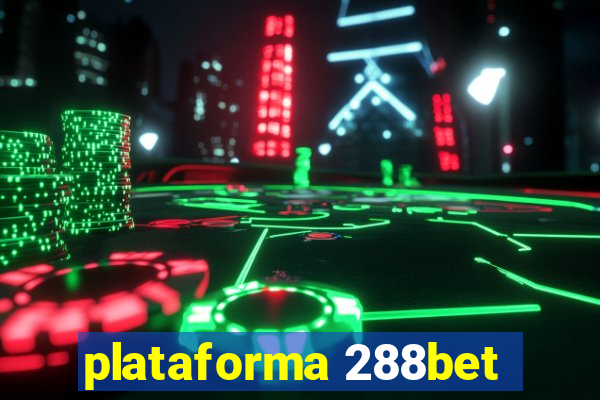 plataforma 288bet