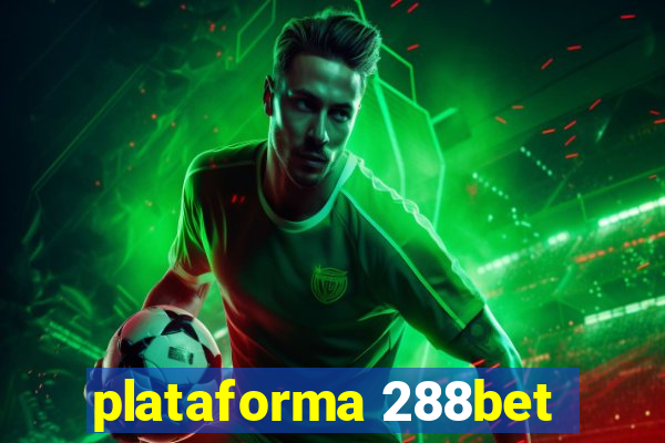 plataforma 288bet