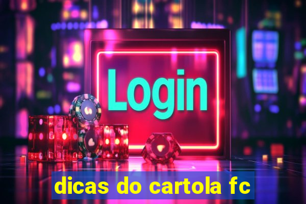 dicas do cartola fc