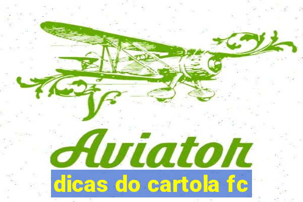 dicas do cartola fc