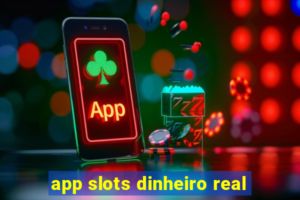 app slots dinheiro real