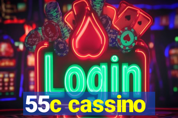 55c cassino