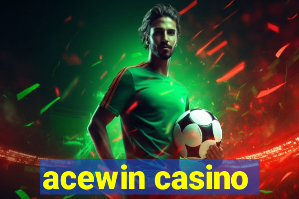 acewin casino