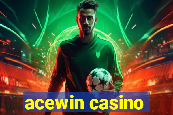 acewin casino