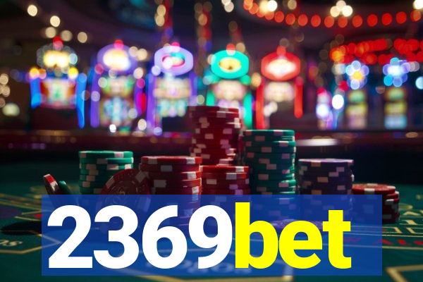 2369bet