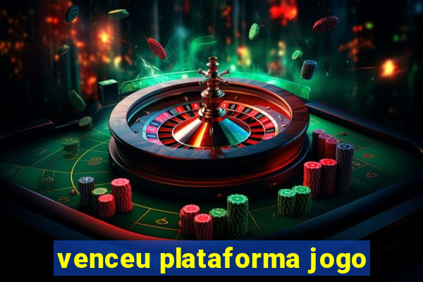 venceu plataforma jogo