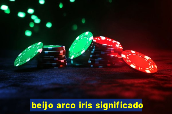 beijo arco iris significado