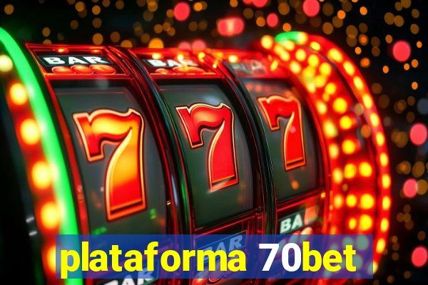 plataforma 70bet