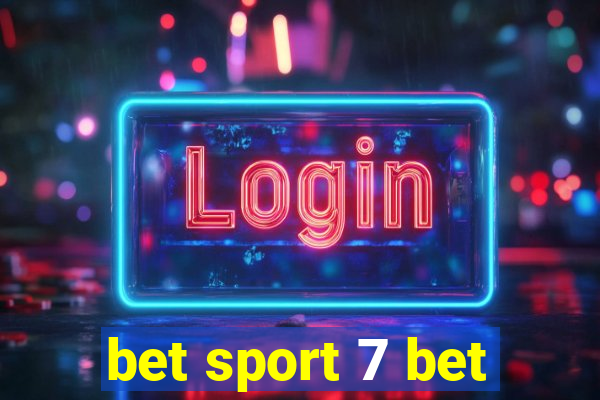 bet sport 7 bet