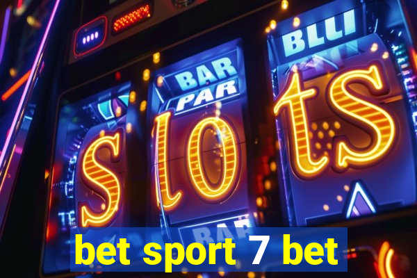 bet sport 7 bet