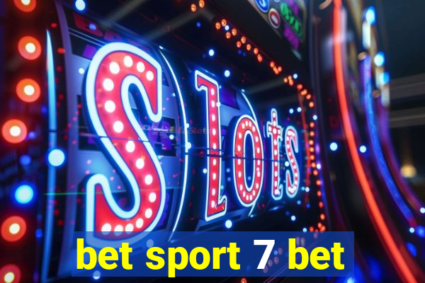 bet sport 7 bet