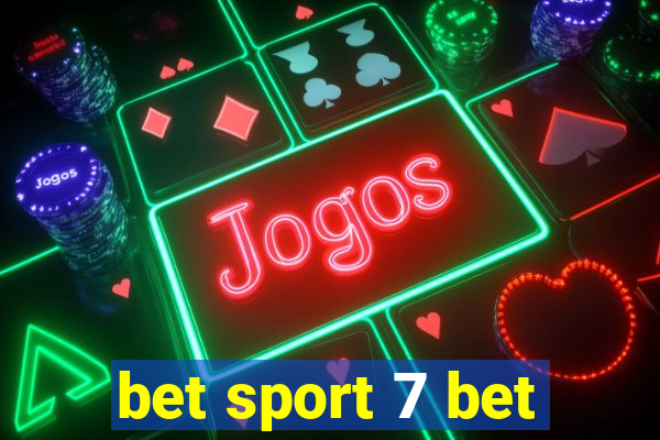 bet sport 7 bet