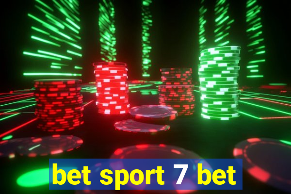 bet sport 7 bet