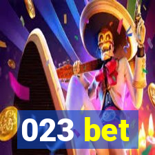 023 bet