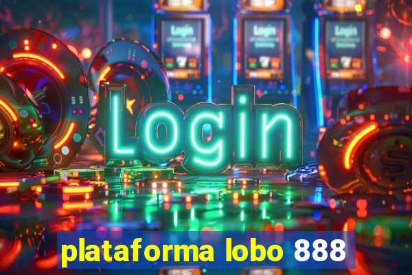 plataforma lobo 888