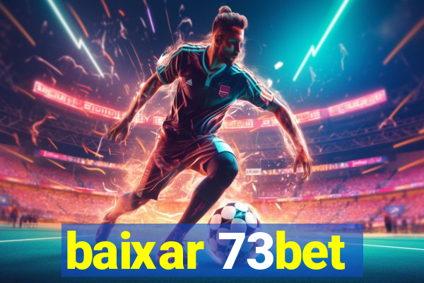 baixar 73bet