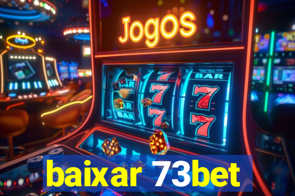 baixar 73bet