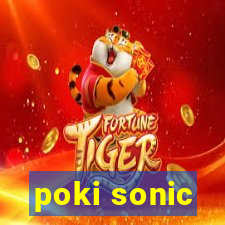 poki sonic