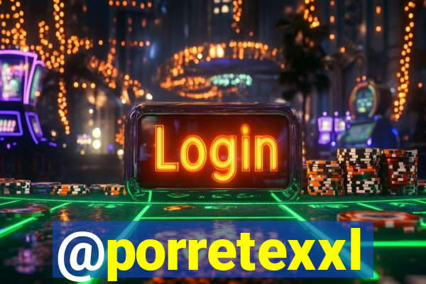 @porretexxl