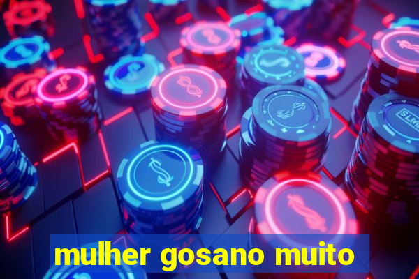 mulher gosano muito