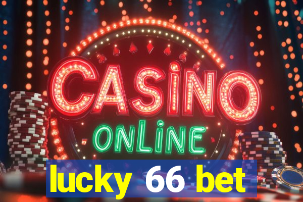 lucky 66 bet