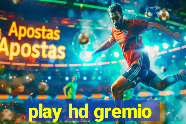 play hd gremio