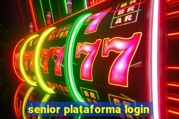 senior plataforma login