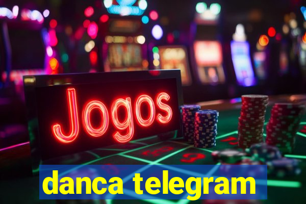 danca telegram