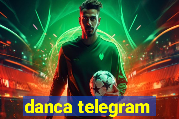 danca telegram